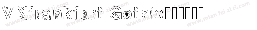 VNfrankfurt Gothic字体转换
